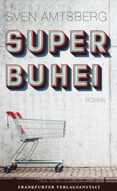 Sven Amtsberg - SUPERBUHEI, E-bok
