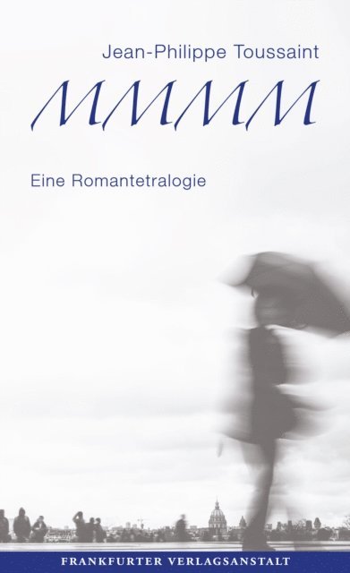 Jean-Philippe Toussaint - M.M.M.M., E-bok
