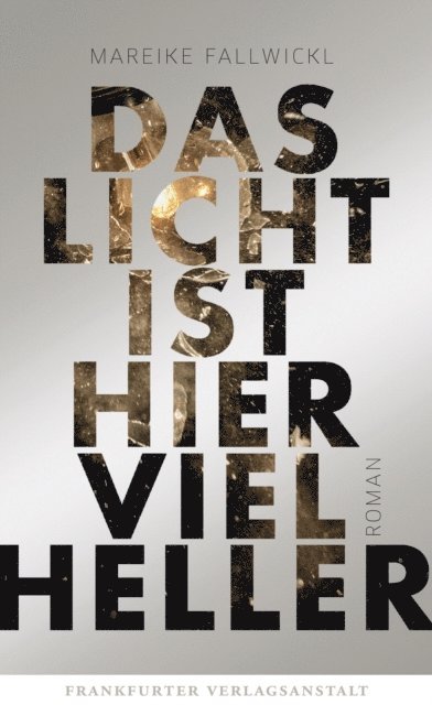 Mareike Fallwickl - Das Licht ist hier viel heller, E-bok