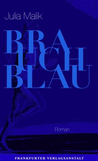 Julia Malik - Brauch Blau, E-bok