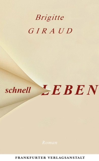 Brigitte Giraud - Schnell leben, E-bok