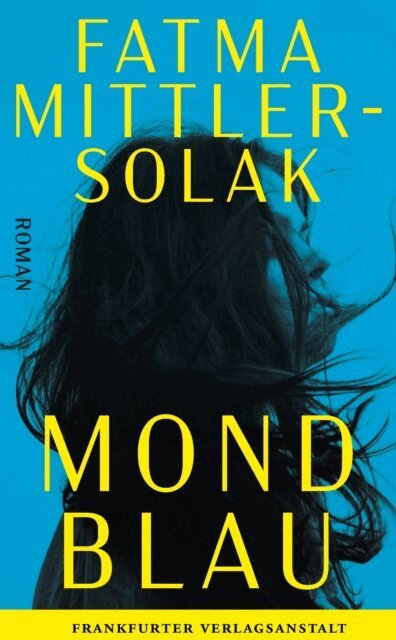 Fatma Mittler-Solak - Mondblau, E-bok