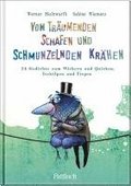 Von trumenden Schafen und schmunzelnden Krhen
