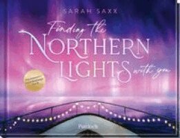 Sarah Saxx - Finding the Northern Lights with you, Inbunden