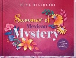 Nina Bilinszki - Summer of Mexican Mystery, Inbunden