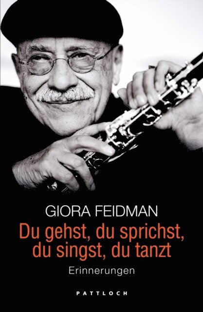 Minka Wolters, Giora Feidman - Du gehst, du sprichst, du singst, du tanzt, E-bok
