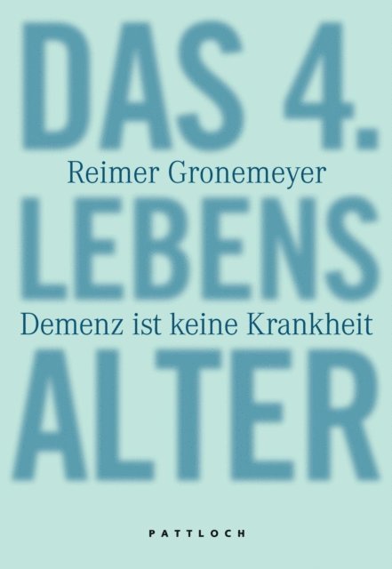 Reimer Gronemeyer - Das 4. Lebensalter, E-bok