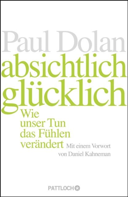 Paul Dolan - Absichtlich glücklich, E-bok
