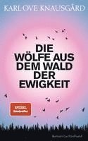 Karl Ove Knausgård - Die Wölfe aus dem Wald der Ewigkeit, Inbunden
