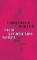 Christian Haller - Sich lichtende Nebel, Inbunden