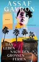 Assaf Gavron - Das Leben nach den großen Ferien, Inbunden. Tillgänglighet: Lägg i varukorg