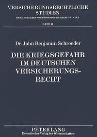 Die Kriegsgefahr Im Deutschen Versicherungsrecht