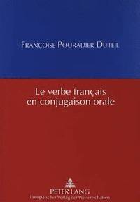 Le Verbe Franais En Conjugaison Orale