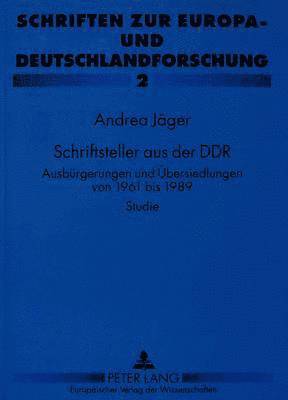 Andrea Jäger, Paul Gerhard Klussmann - Schriftsteller Aus Der Ddr, Häftad