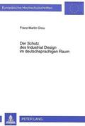 Der Schutz Des Industrial Design Im Deutschsprachigen Raum