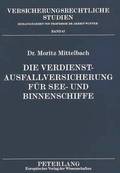 Die Verdienstausfallversicherung Fuer See- Und Binnenschiffe