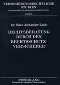Rechtsberatung Durch Den Rechtsschutzversicherer