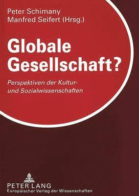 Peter Schimany, Manfred Seifert - Globale Gesellschaft?, Häftad