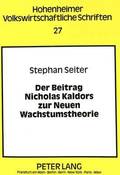 Der Beitrag Nicholas Kaldors Zur Neuen Wachstumstheorie