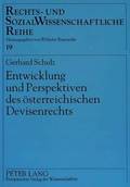 Entwicklung Und Perspektiven Des Oesterreichischen Devisenrechts
