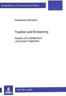 Friedemann Schubert - Tradition Und Erneuerung, Häftad