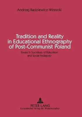 Andrzej Radziewicz-Winniki - Tradition and Reality in Educational Ethnography of Post-communist Poland, Häftad. Tillgänglighet: Lägg i varukorg