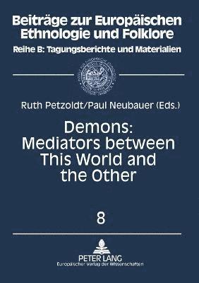 Ruth Petzoldt, Paul D. Neubauer - Demons, Häftad. Tillgänglighet: Lägg i varukorg