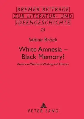 Sabine Brock - White Amnesia - Black Memory?, Häftad. Tillgänglighet: Lägg i varukorg