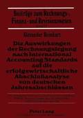 Die Auswirkungen Der Rechnungslegung Nach International Accounting Standards Auf Die Erfolgswirtschaftliche Abschluanalyse Von Deutschen Jahresabschluessen