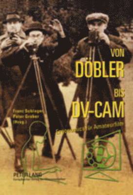 Franz Schlager, Peter Gruber - Von Doebler Bis DV-CAM, Häftad. Tillgänglighet: Tillfälligt slut
