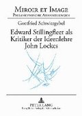 Edward Stillingfleet ALS Kritiker Der Ideenlehre John Lockes