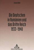 Deutschen in Rumaenien Und Das Dritte Reich 1933-1940