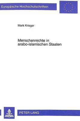 Mark Krieger - Menschenrechte in Arabo-Islamischen Staaten, Häftad. Tillgänglighet: Tillfälligt slut