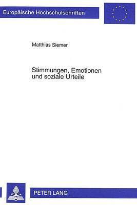 Matthias Siemer - Stimmungen, Emotionen Und Soziale Urteile, Häftad