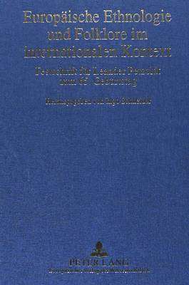 Ingo Schneider - Europaeische Ethnologie Und Folklore Im Internationalen Kontext, Inbunden