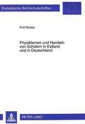 Physiklernen Und Handeln Von Schuelern in Estland Und in Deutschland