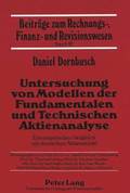 Untersuchung Von Modellen Der Fundamentalen Und Technischen Aktienanalyse