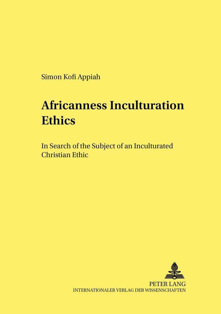 Simon Kofi Appiah - Africanness – Inculturation – Ethics, Häftad. Tillgänglighet: Lägg i varukorg