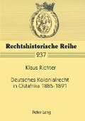 Deutsches Kolonialrecht in Ostafrika 1885-1891