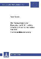 Robert Seibold - Osterweiterung Der Europaeischen Union Und Das Arbeitsrecht Der Tschechischen Republik, Häftad