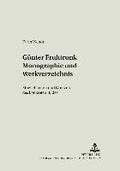 Guenter Fruhtrunk Monographie Und Werkverzeichnis