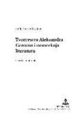 Tvor?estvo Aleksandra Gercena I Nemeckaja Literatura- Alexander Herzens Werke Und Die Deutsche Literatur