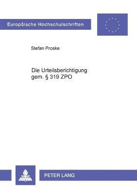 Stefan Proske - Urteilsberichtigung gem. § 319 ZPO, Häftad. Tillgänglighet: Lägg i varukorg