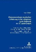 Franz Wöhrer - Phaenomenologie Mystischer Erfahrung in Der Religioesen Lyrik Englands Im 17. Jahrhundert, Häftad