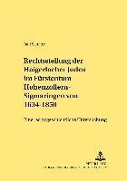 Die Rechtsstellung Der Haigerlocher Juden Im Fuerstentum Hohenzollern-Sigmaringen Von 1634-1850