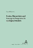 Franz Hölker - Scales, Hierarchies and Emergent Properties in Ecological Models, Häftad. Tillgänglighet: Tillfälligt slut