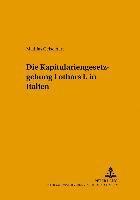 Mathias Geiselhart, Werner Mordek - Die Kapitulariengesetzgebung Lothars I. in Italien, Häftad. Tillgänglighet: Tillfälligt slut