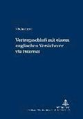 Der Vertragsschluss Mit Einem Englischen Versicherer Via Internet