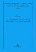 Das Recht Auf Eine Gute Verwaltung Im Europaeischen Gemeinschaftsrecht
