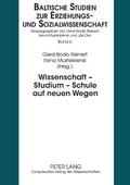 Wissenschaft - Studium - Schule auf neuen Wegen